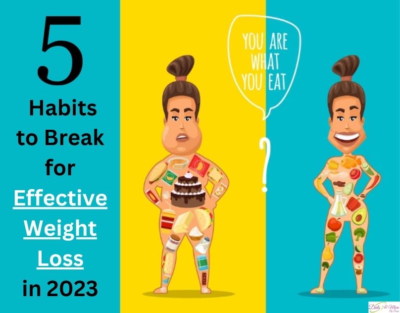 5 Habits to Break for Effective Weight Loss in 2023